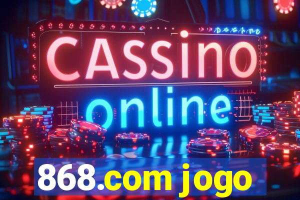 868.com jogo